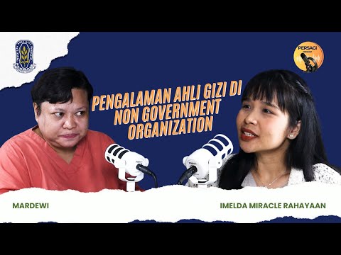Pengalaman Ahli Gizi di NGO | PERSAGI Kabupaten Sabu Raijua PODCAST Eps. 15