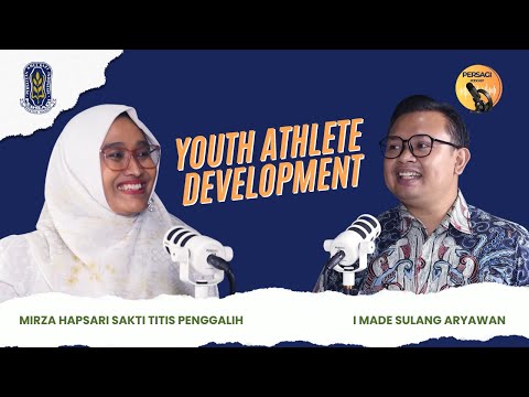 Youth Athlete Development | PERSAGI Kabupaten Sabu Raijua PODCAST Eps. 13